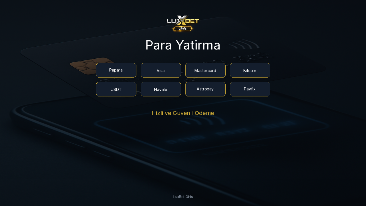 LuxBet Giris Para Yatirma - Hizli ve Guvenli Odeme Rehberi